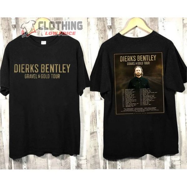 Dierks Bentley Gravel And Gold 2023 Tour Dates Shirt, Gravel And Gold Concert 2023 Hoodie, Dierks Bentley New Album 2023 T- Shirt