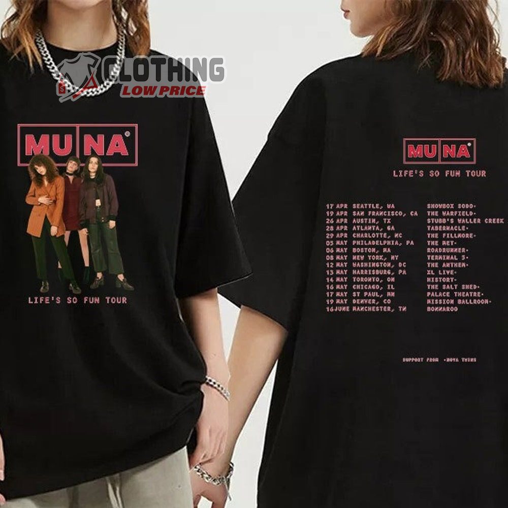 Muna Band Life'S So Fun Tour 2023 Merch, Muna Band Tour 2023 Tickets Sweatshirt, Life'S So Fun Concert 2023 T-Shirt