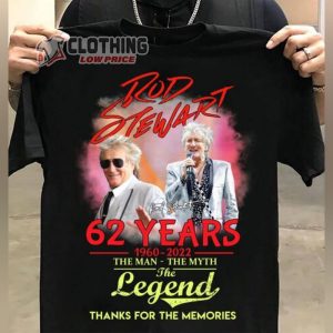 Rod Stewart Concert 2023 Shirt, Rod Stewart 62 Years 1960-2022 The Man – The Myth The Legend Thanks For The Memories Shirt, Rod Stewart 2023 Tour Shirt
