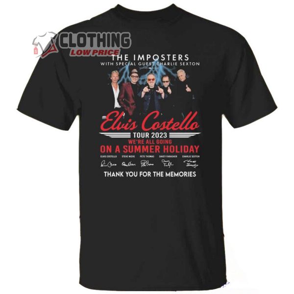 The Imposters Elvis Costello Tour 2023 Merch  Elvis Costello Tour 2023 We’re All Going On A Summer Holiday Shirt The Imposters With Special Guest Charlie Sexton T-Shirt