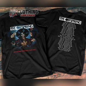 The Offspring Let The Bad Times Roll Tour 2022 2023 Merch The Offspring Tour 2023 Shirt The Offspring T Shirt1
