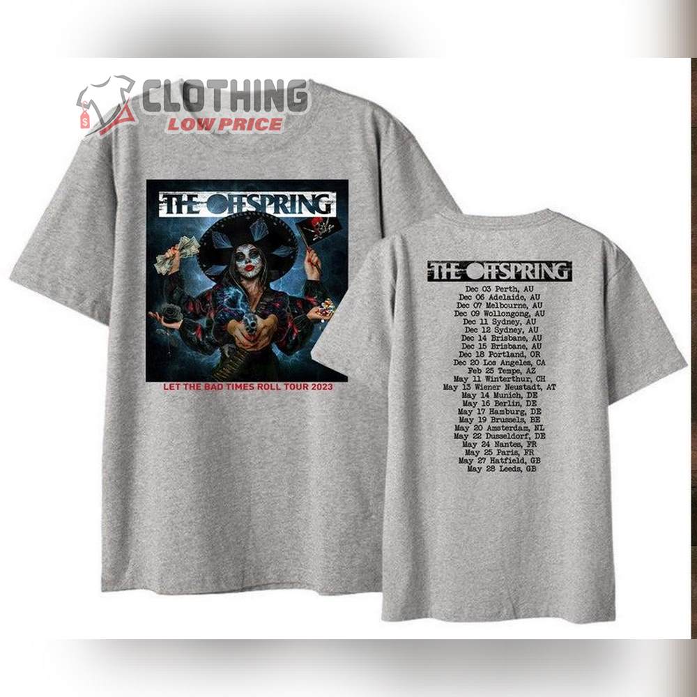 The Offspring Let The Bad Times Roll Tour 2022 - 2023 Merch, The Offspring Tour 2023 Shirt, The Offspring T-Shirt