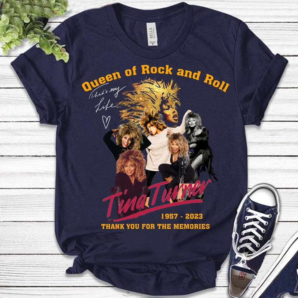 1939-2023 Tina Turner Merch, That's My Like Queen Of Rock N Roll Tina Turner Shirt, Tina Turner Memorial T-Shirt