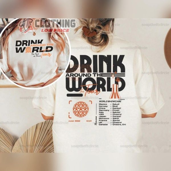 Disney Epcot Dringking Around The World Tour 2023 Shirt, Disney Epcot Center 1982 T-Shirt, Epcot Food And Wine Merch