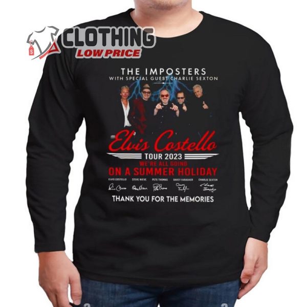 Elvis Costello Tour Hoodie, The Imposters Elvis Costello Tour 2023 We’re All Going On A Summer Holiday Thank You For The Memories T- Shirt, Elvis Costello Songs Merch