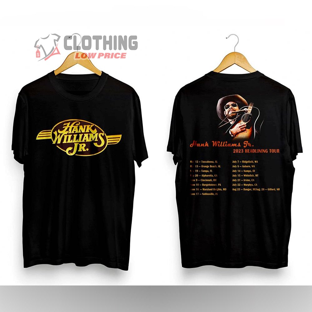 Hank Wiliams Jr 2023 Headlining Tour Merch, Hank Wiliams Jr Country Music Shirt, Hank Wiliams Jr Tour Dates 2023 T-Shirt