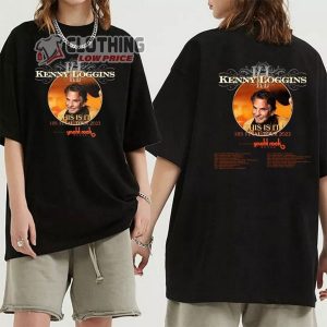 Kenny Loggins This Is It 2023 Tour Merch This Is It His Final Tour 2023 Shirt Kenny Loggins Tour Dates 2023 T Shirt 2