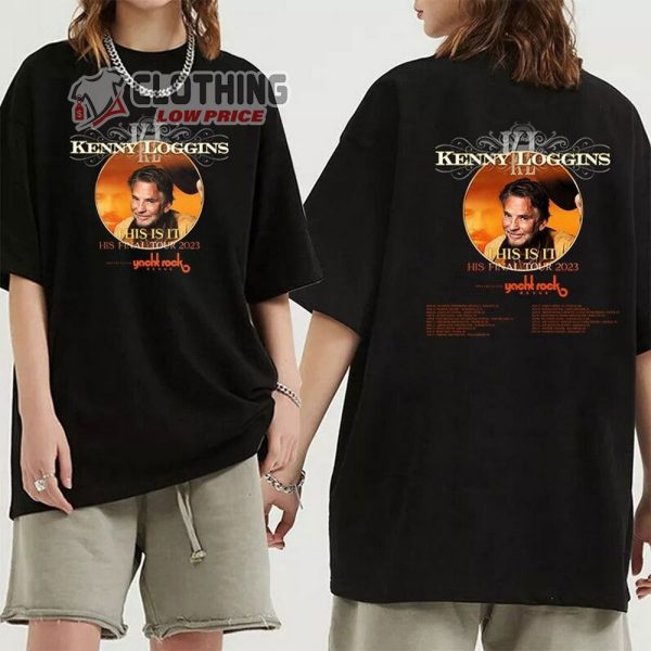 Kenny Loggins This Is It 2023 Tour Merch, This Is It His Final Tour 2023 Shirt, Kenny Loggins Tour Dates 2023 T-Shirt