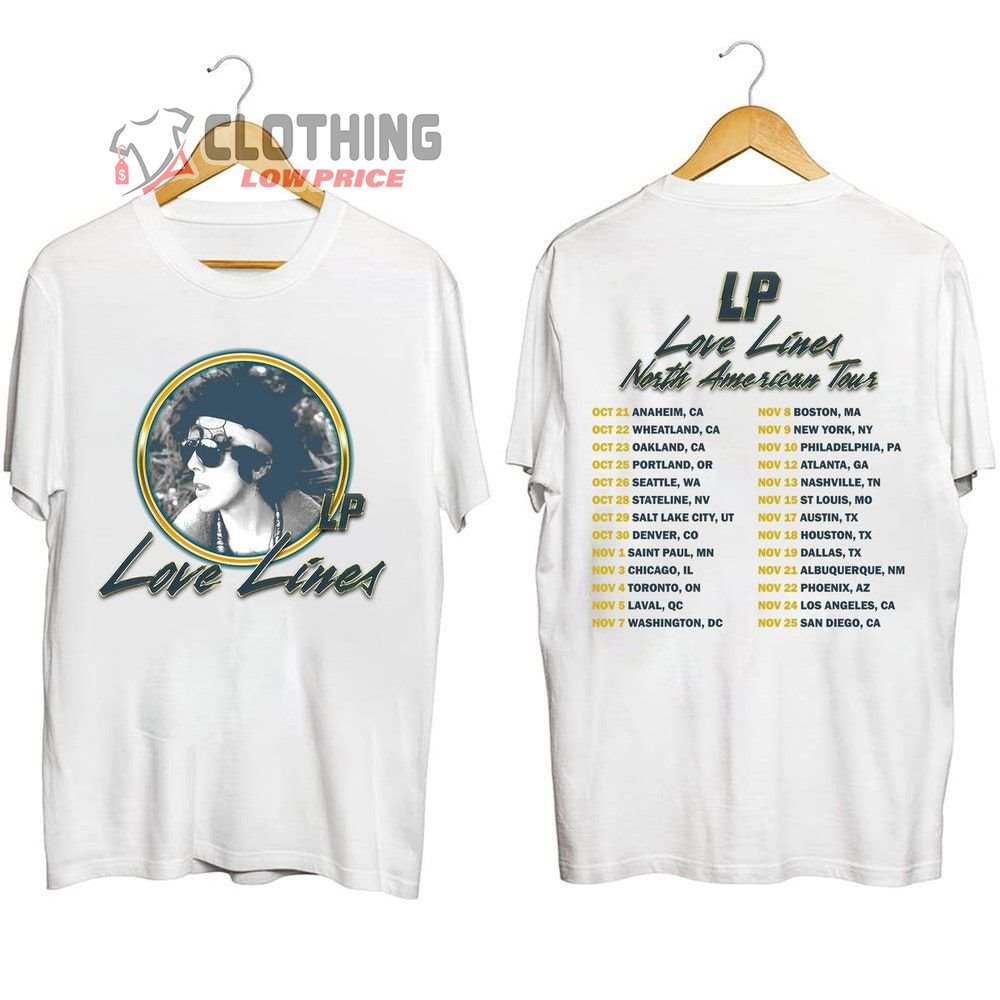 LP Love Lines Tour Dates 2023 Merch, LP Love Lines Songs Shirt, LP Love Lines North American Tour 2023 T-Shirt