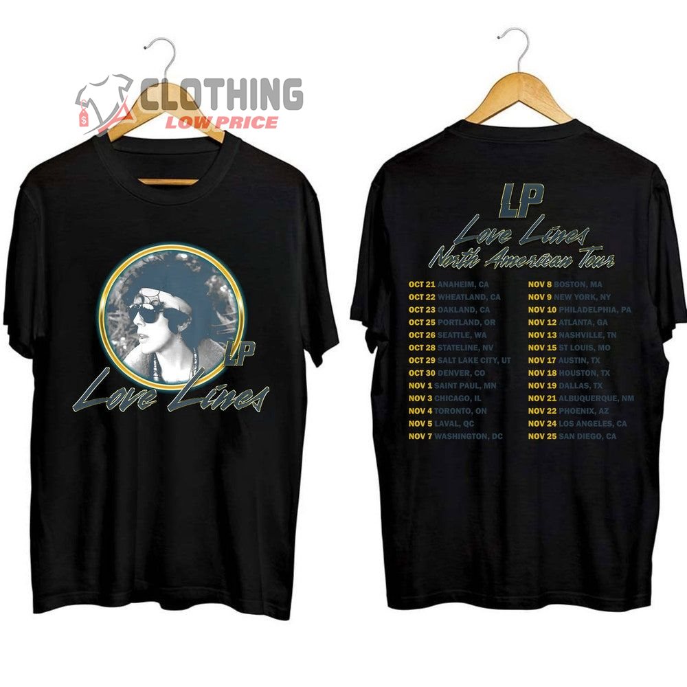 LP Love Lines Tour Dates 2023 Merch, LP Love Lines Songs Shirt, LP Love Lines North American Tour 2023 T-Shirt
