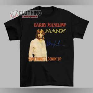 New Barry Manilow Signature Something’s Comin Up Concert Tour T- Shirt, Barry Manilow Cleveland T- Shirt, Barry Manilow Love Songs T- Shirt