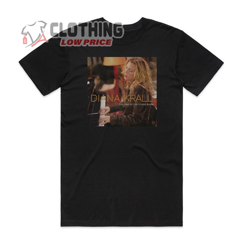 The Girl In The Other Room Cover Art T- Shirt, Diana Krall Tour 2023 T- Shirt, Diana Krall Tour 2023 Setlist T- Shirt
