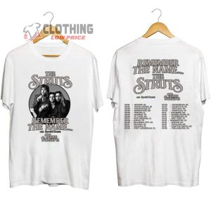 The Struts Remember The Name 2023 Tour Merch The Struts 2023 Tour With Special Guests Shirt The Struts 2023 Concert Tee The Struts Tour Dates 2023 T Shirt 2