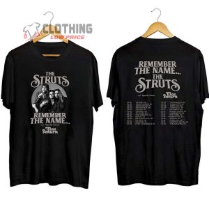 The Struts Remember The Name 2023 Tour Merch The Struts 2023 Tour With Special Guests Shirt The Struts 2023 Concert Tee The Struts Tour Dates 2023 T Shirt