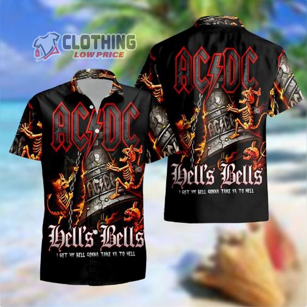 ACDC Music Lover I Got My Bell Gonna Take Ya To Hell ACDC Hawaiian Shirt