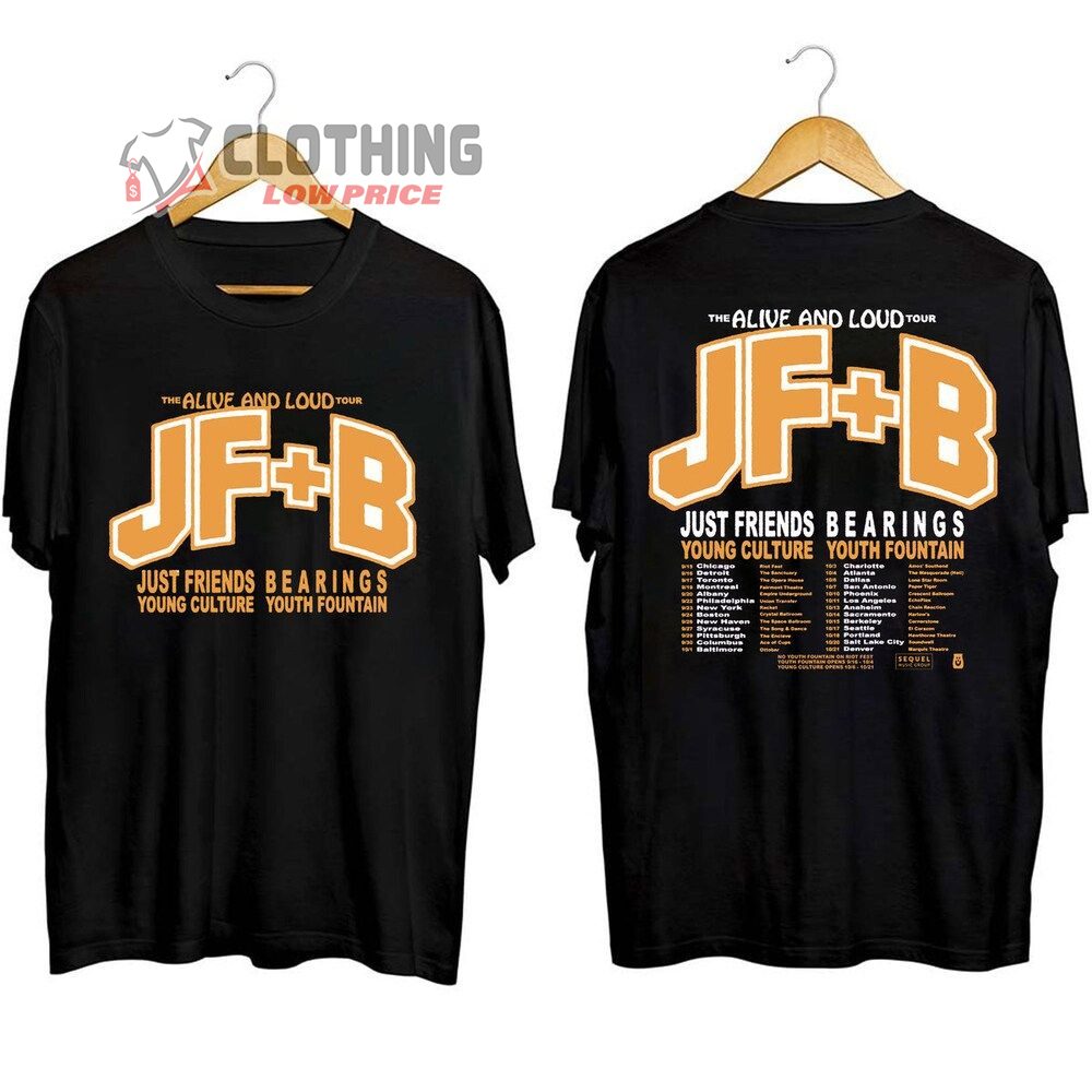 Bearings & Just Friends The Alive And Loud Tour 2023 Setlist Merch, The Alive And Loud Tour 2023 Shirt, Bearings And Just Friends Tour Dates 2023 T-Shirt