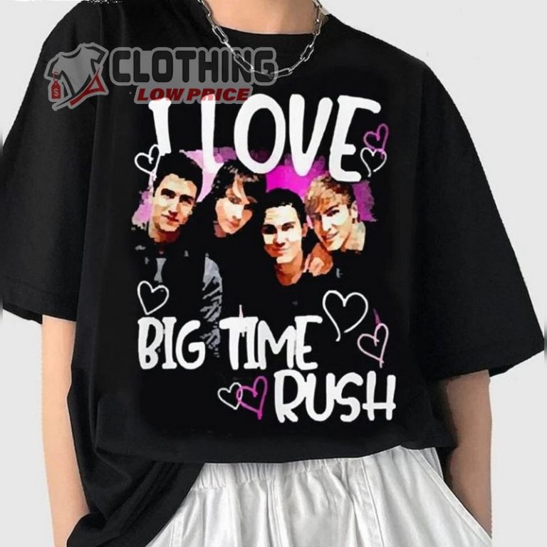 Big Time Rush Tour 2023 Setlist Merch, I Love Big Time Rush Shirt, Big