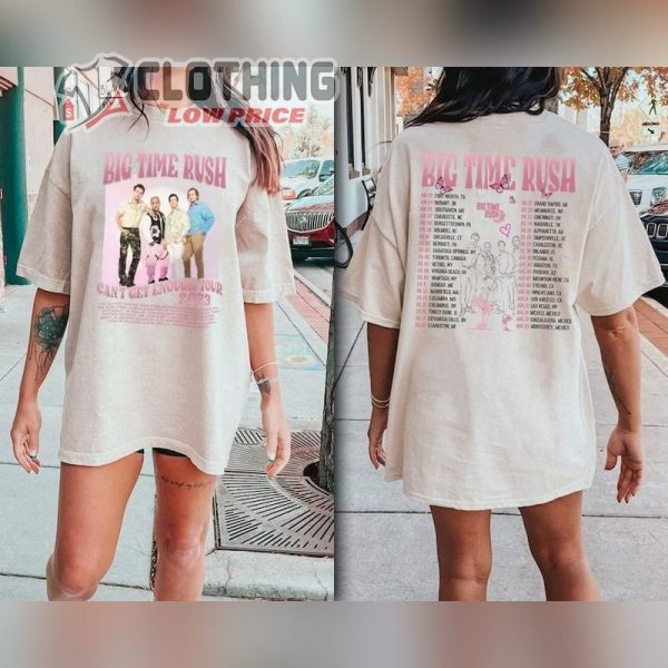 Big Time Rush Tour Shirt, Vintage Big Time Rush Band Shirt, Big Time Rush Can’t Get Enough Tour Hoodie, Big Time Rush 2023 Tour Merch