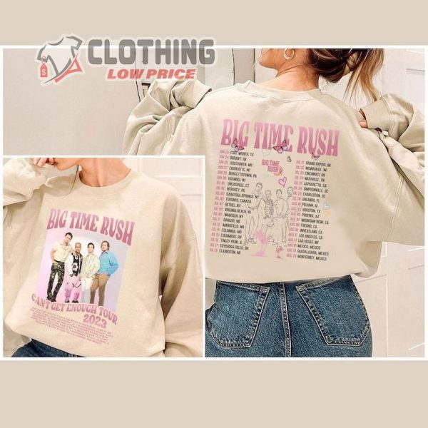 Big Time Rush Tour Shirt, Vintage Big Time Rush Band Shirt, Big Time Rush Can’t Get Enough Tour Hoodie, Big Time Rush 2023 Tour Merch