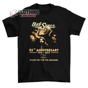 Bob Seger 53Th Anniversary 1970 2023 Shirt Bob Seger Tour 2023 Shirt Bob Seger Tour Concert Merch1