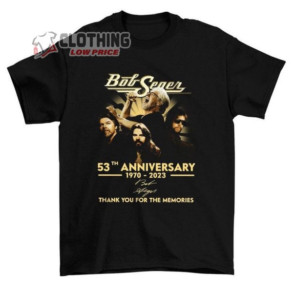 Bob Seger 53Th Anniversary 1970-2023 Shirt, Bob Seger Tour 2023 Shirt, Bob Seger Tour Concert Merch
