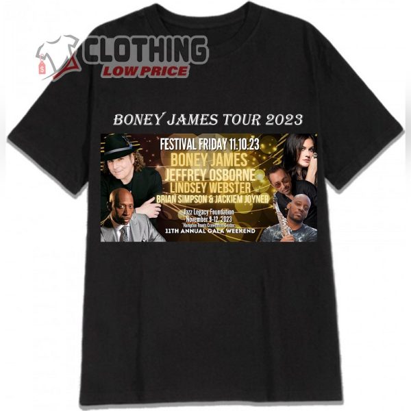 Boney James Tour Dates 2023 T- Shirt, Boney James Concert Schedule In The USA Hoodie, Boney James 2023 Concert Tour Dates Merch