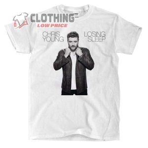 Chris Young Tour 2023 T- Shirt, Chris Young Songs List T- Shirt, Chris Young Losing Sleep Album Cover White T- Shirt