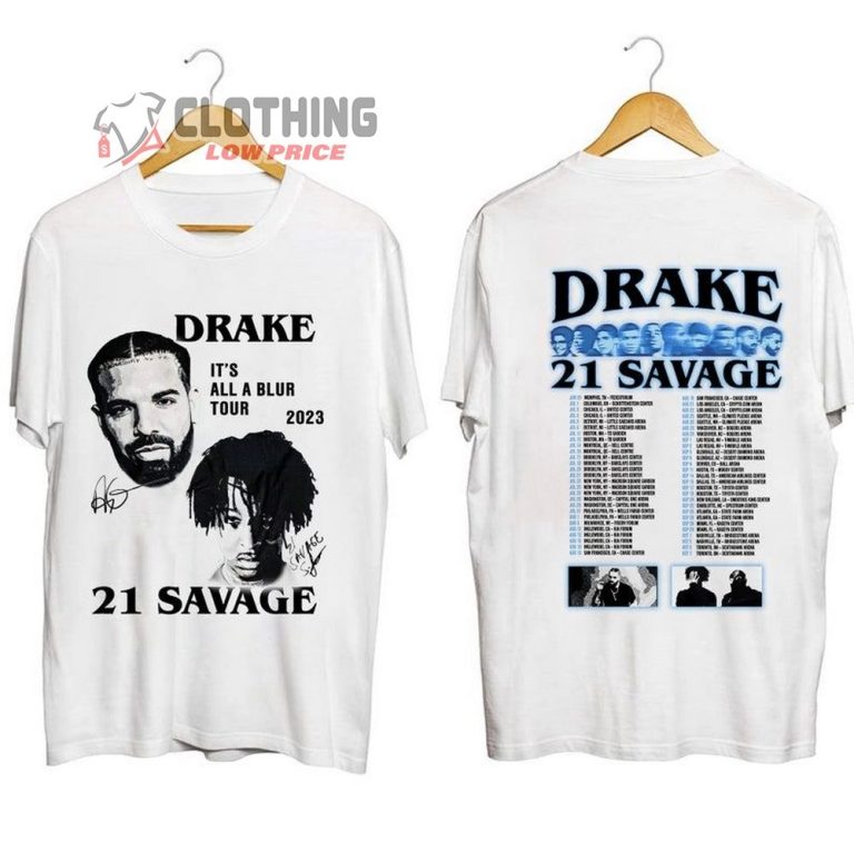 Drake 21 Savage Tour Setlists Shirt, Drake It'S All A Blur Tour 2023