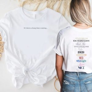 ItS Been A Long Time Coming Eras Tour Intro Merch Taylor Swift Country Music T Shirt 1