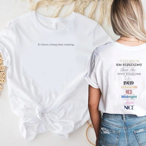 It’S Been A Long Time Coming, Eras Tour Intro Merch, Taylor Swift Country Music T-Shirt