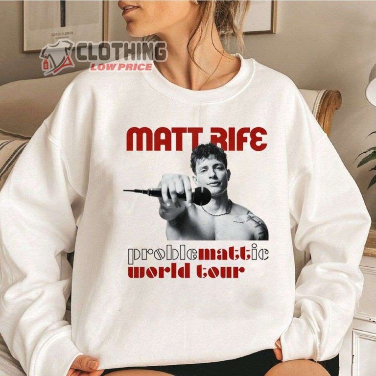Matt Rife Problematic World Tour Merch, Matt Rife World Tour Shirt