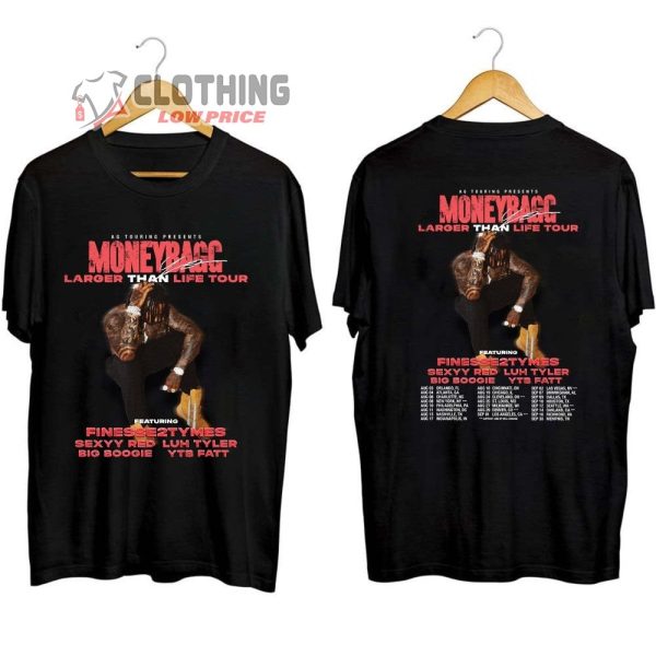Moneybagg Yo Larger Than Life Tour 2023 Merch, Rapper Moneybagg Yo 2023 Concert Shirt, Rapper Moneybagg Yo Featuring Finesse2tymes – Sexyy Red – Luh Tyler – Big Boogie And YTB Fatt T-Shirt