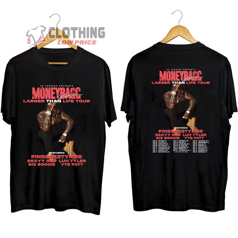 Moneybagg Yo Larger Than Life Tour 2023 Merch, Rapper Moneybagg Yo 2023 Concert Shirt, Rapper Moneybagg Yo Featuring Finesse2tymes - Sexyy Red - Luh Tyler - Big Boogie And YTB Fatt T-Shirt