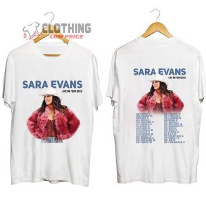 Sara Evans Live On Tour 2023 Merch Sara Evans Live Tour Dates 2023 Shirt Sara Evans Tour 2023 Setlist T Shirt 1