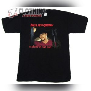 Tim Mcgraw Tour Dates 2023 T- Shirt, Tim Mcgraw A Place In The Sun T- Shirt, Tim Mcgraw Tour Tickets Merch