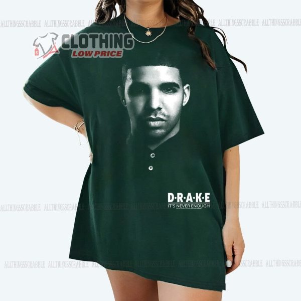Vintage Bootleg Drake Album Take Care Merch, Drake It’s Never Enough Shirt, Drake RapPer T-Shirt
