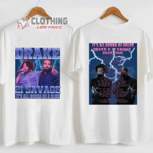 Drake 21 Savage Tour Rescheduled Merch Drake 21 Savage ItS All A Blur Tour 2023 Setlist Shirt Rap Hip Hop Drake 21 Savage Music Tour 2023 T Shirt 1