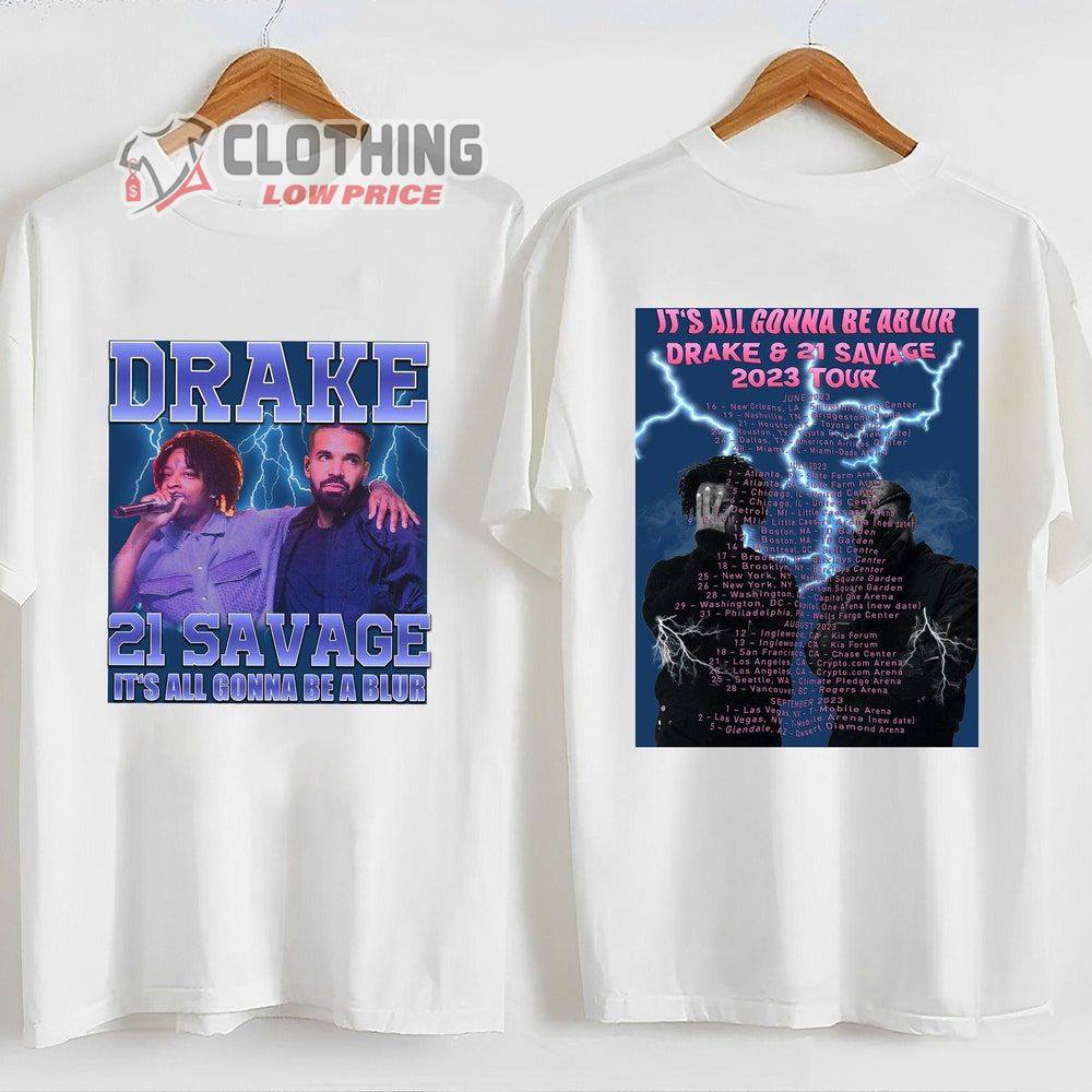 Drake 21 Savage Tour Rescheduled Merch, Drake 21 Savage It'S All A Blur Tour 2023 Setlist Shirt, Rap Hip Hop Drake & 21 Savage Music Tour 2023 T-Shirt