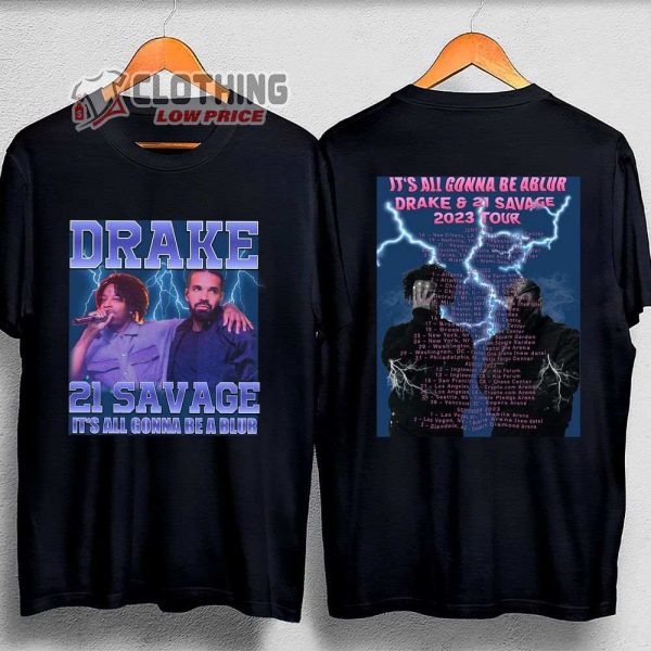Drake 21 Savage Tour Rescheduled Merch, Drake 21 Savage It’S All A Blur Tour 2023 Setlist Shirt, Rap Hip Hop Drake & 21 Savage Music Tour 2023 T-Shirt