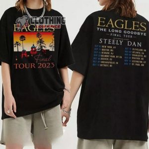 Eagles Final Tour 2023 With Special Guest Steely Dan Shirt, The Eagles Rock Tour 2023 Shirt, Eagles Band Tour Merch