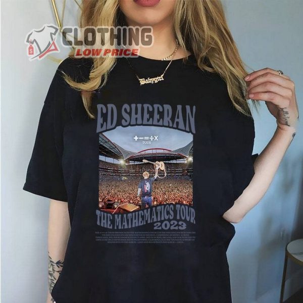 Ed Sheeran The Mathematics Tour Stage 2023 T-Shirt, Ed Sheeran X Shirt, Ed Sheeran Merch At Concert