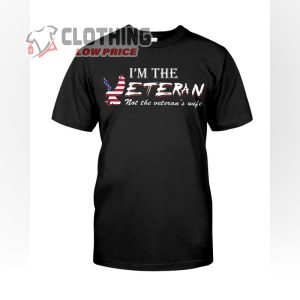 FEMALE VETERAN I’m The Veteran Not The Veteran’s Wife Shirt, Women Veterans T-Shirt Ideas