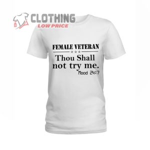 FEMALE VETERAN Thou Shall Not Try Me T-Shirt, Female Navy Veteran Shirts