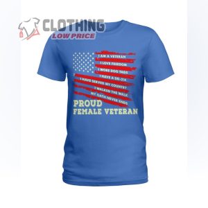 I Am A Female Veteran T-Shirt, Proud Female Veteran Tee, Women In The Military Patriotic Shirts for Women