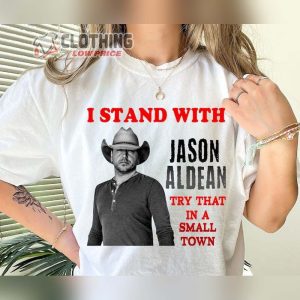 Jason Aldean Controversal Song Graphic Tee, Try That In A Small Town Jason Aldean Shirt, American Flag, We Take Care Of Our Own Merch