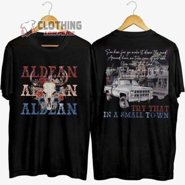 Jason Aldean Tour 2023 Merch, Try That In A Small Town Shirt, Jason Aldean Tour 2023 Try That In A Small Town T-Shirt