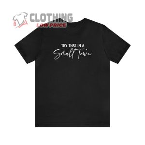 Jason Aldean Try That In A Small Town Lyric T Shirt Jason Aldean Controversy Song Tee Jason Aldean Shirts For Women 2