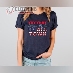 Jason Aldean Try That In A small Town Unisex T Shirt Small Town Jason Aldean Tee Shirts Jason Aldean Jason Aldean New Song Political Tee 2