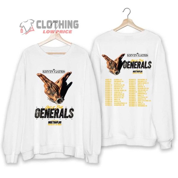 Kevin Gates Only The Generals Tour 2023 Merch, Only The Generals Concert Shirt, Kevin Gates 2023 Concert Tickets Tee, Kevin Gates Featuring Bigx Thaplug Hosted By DJ Chose T-Shirt