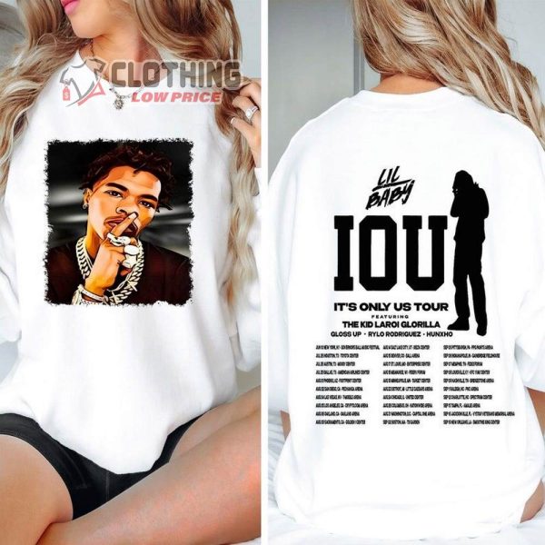 Lil Baby 2023 Concert Tour With GloRilla  The Kid Laroi T-Shirt, Lil Baby It’s Only Us Tour Setlists 2023 Shirt, Lil Baby Rap Merch